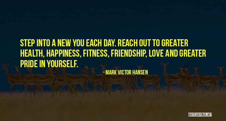 Friendship Love Day Quotes By Mark Victor Hansen