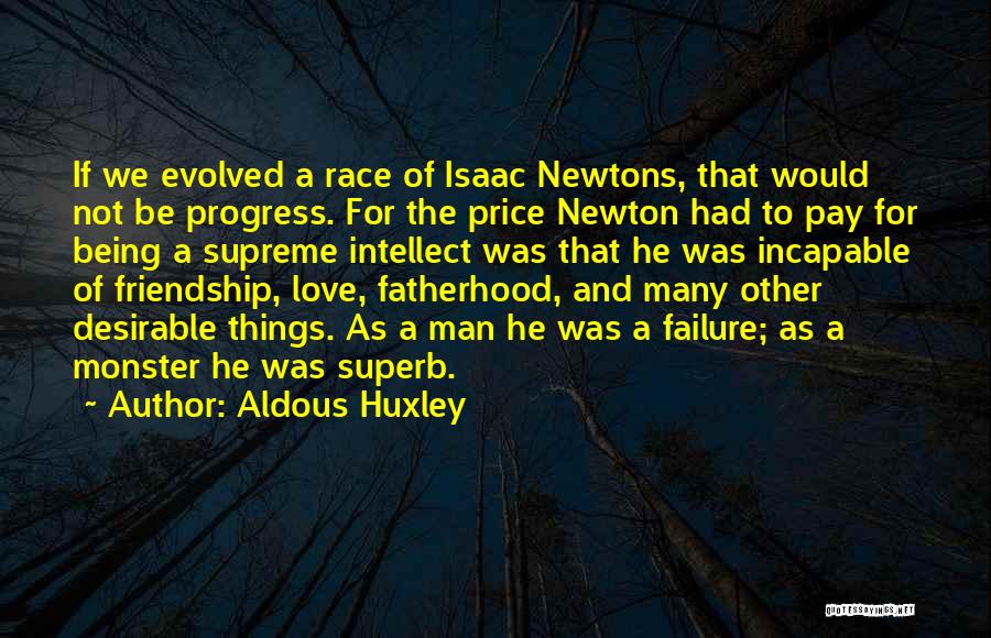 Friendship Love Failure Quotes By Aldous Huxley