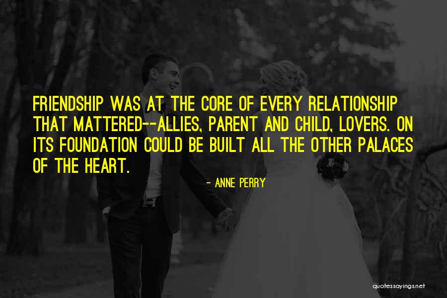 Friendship Lovers Quotes By Anne Perry