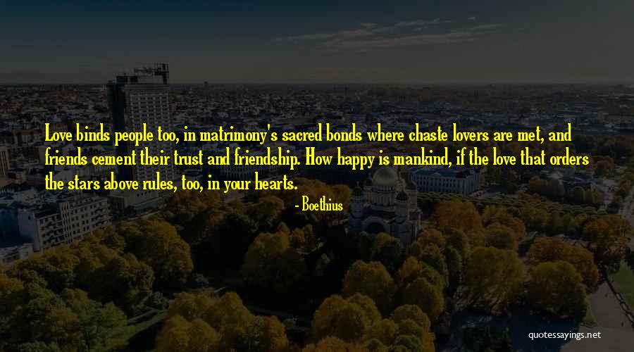 Friendship Lovers Quotes By Boethius