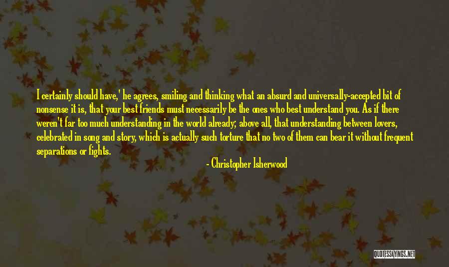 Friendship Lovers Quotes By Christopher Isherwood