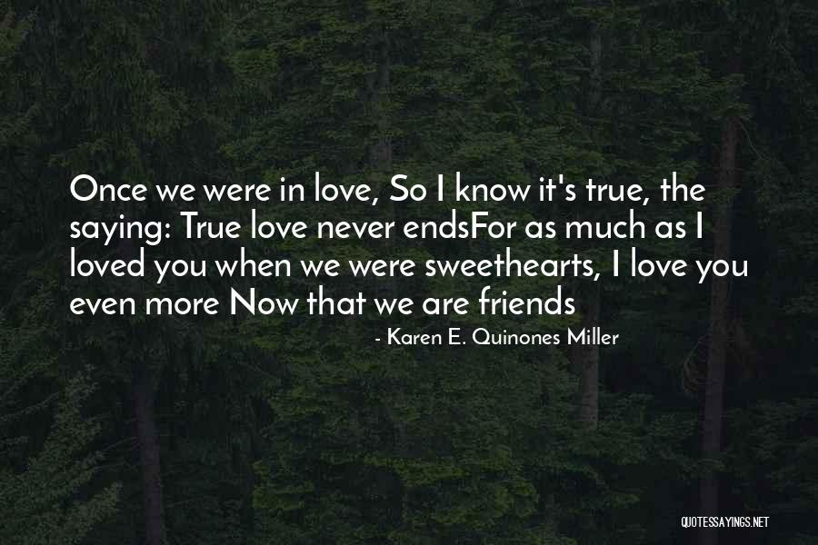 Friendship Lovers Quotes By Karen E. Quinones Miller