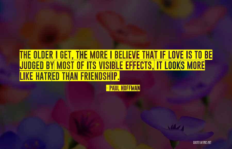 Friendship Lovers Quotes By Paul Hoffman