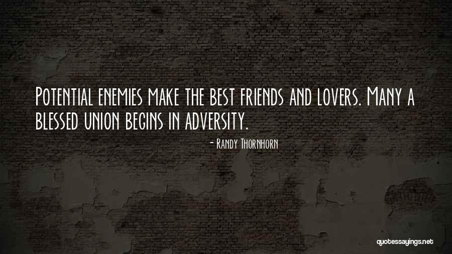 Friendship Lovers Quotes By Randy Thornhorn