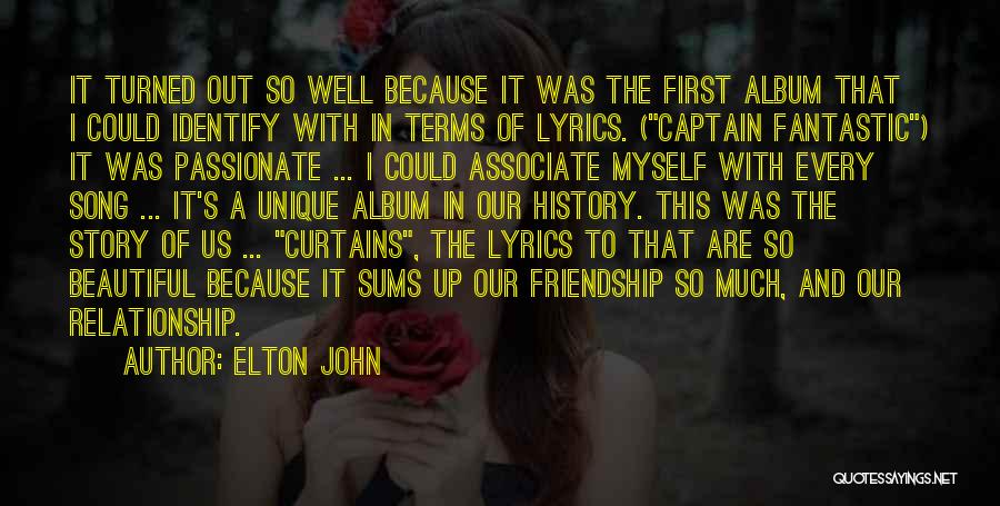 Friendship Lyrics Quotes By Elton John