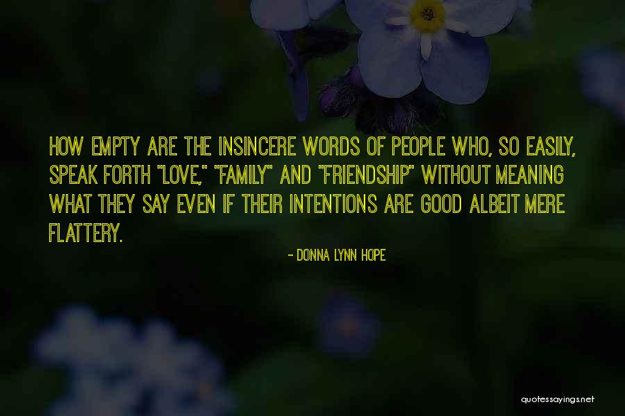 Friendship Meaning Quotes By Donna Lynn Hope Friendship Meaning Quotes By Donna Lynn Hope
