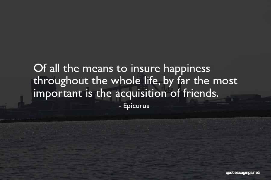 Friendship Means Quotes By Epicurus