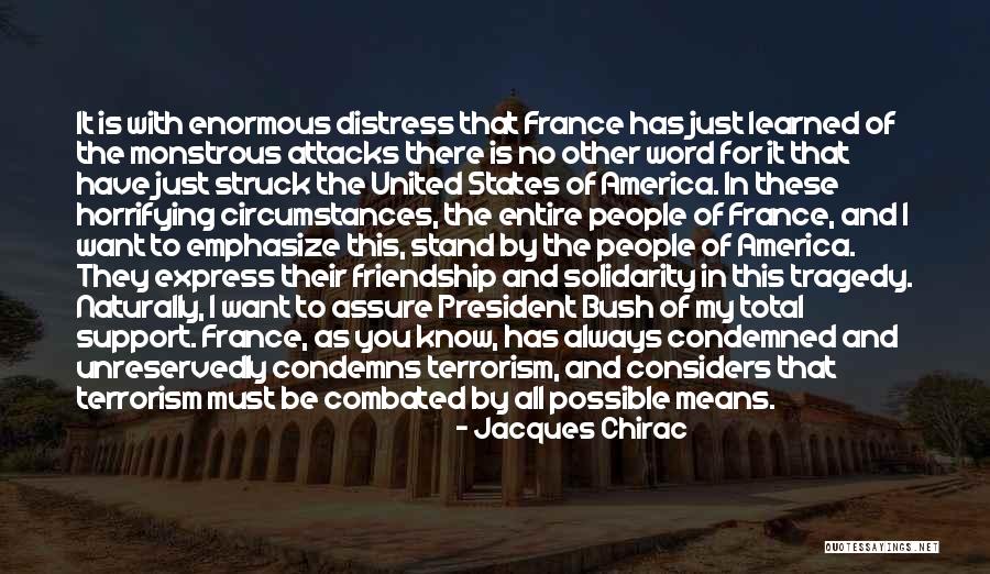 Friendship Means Quotes By Jacques Chirac Friendship Means Quotes By Jacques Chirac