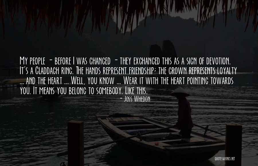 Friendship Means Quotes By Joss Whedon