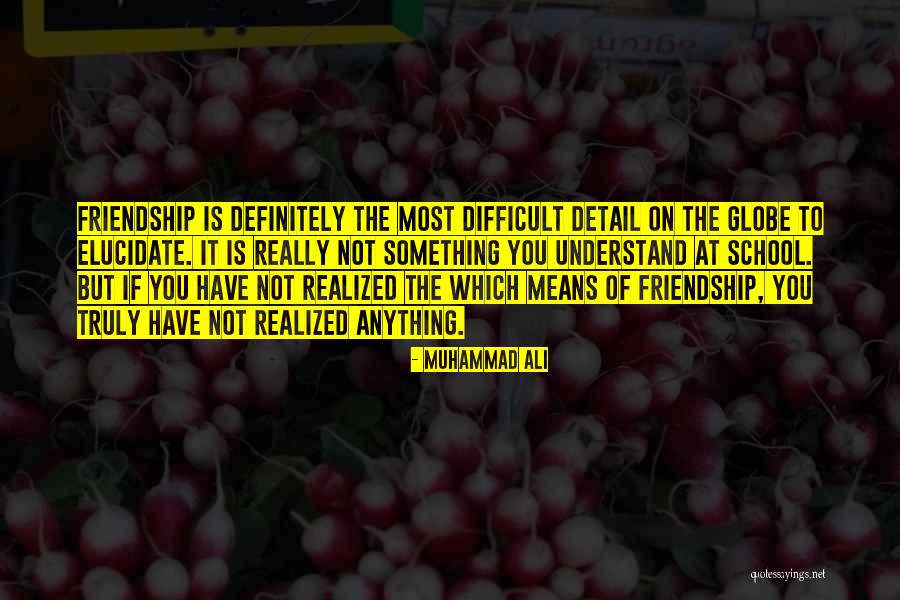 Friendship Means Quotes By Muhammad Ali Friendship Means Quotes By Muhammad Ali