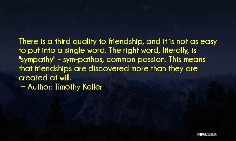 Friendship Means Quotes By Timothy Keller