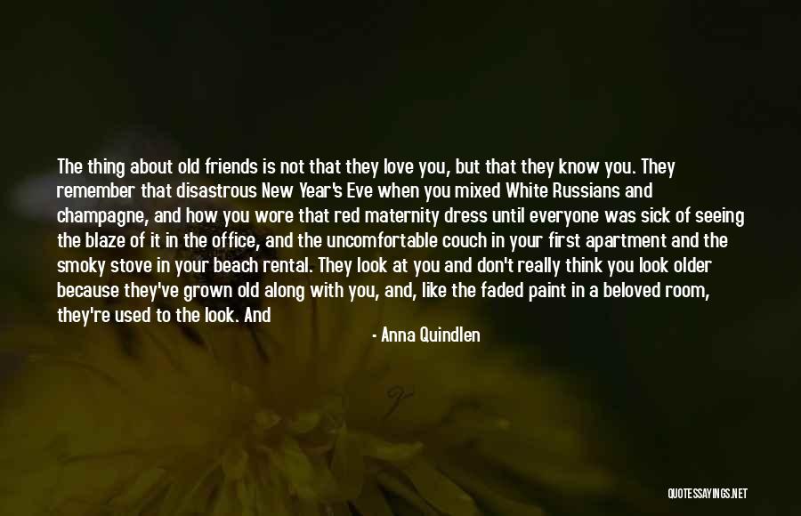 Friendship Measure Quotes By Anna Quindlen