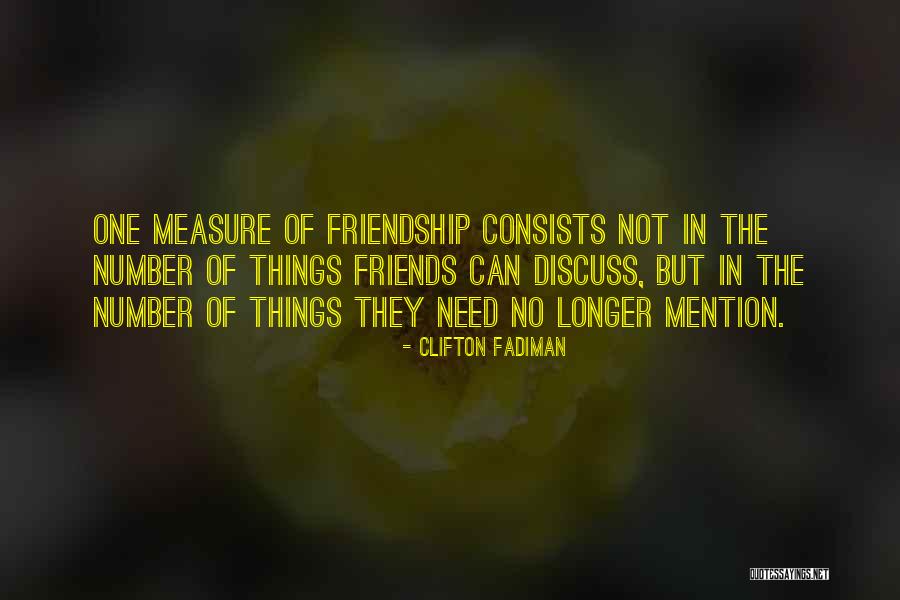 Friendship Measure Quotes By Clifton Fadiman