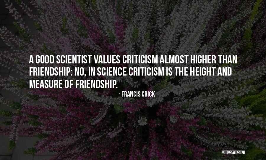 Friendship Measure Quotes By Francis Crick