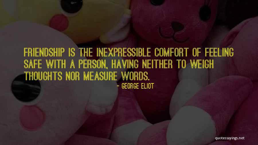 Friendship Measure Quotes By George Eliot