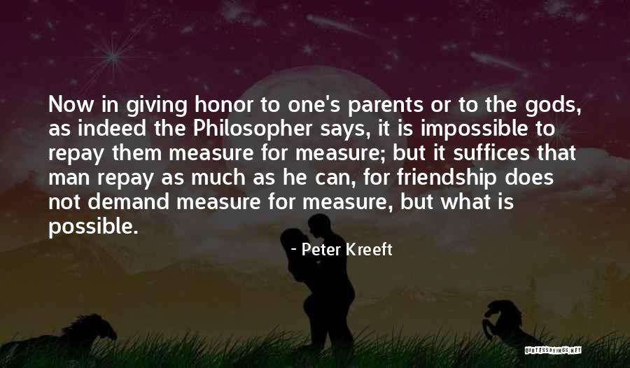 Friendship Measure Quotes By Peter Kreeft