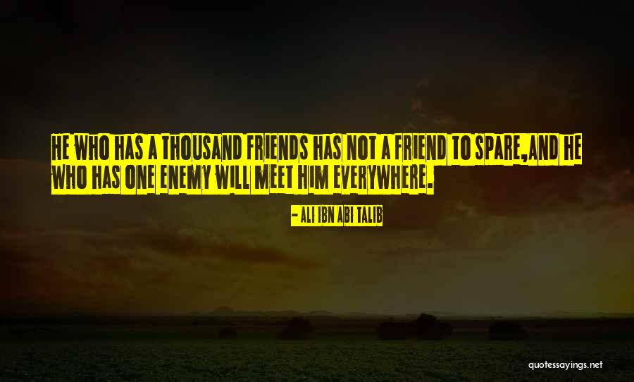 Friendship Meet Quotes By Ali Ibn Abi Talib Friendship Meet Quotes By Ali Ibn Abi Talib