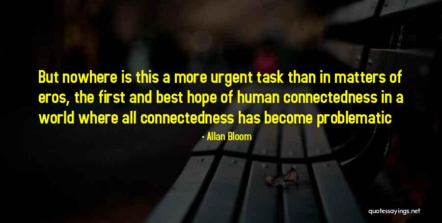Friendship More Than Love Quotes By Allan Bloom Friendship More Than Love Quotes By Allan Bloom
