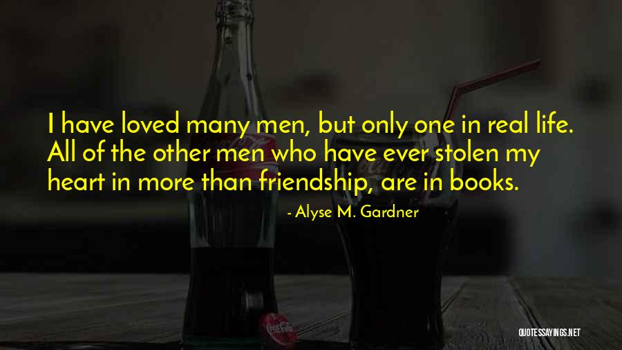 Friendship More Than Love Quotes By Alyse M. Gardner