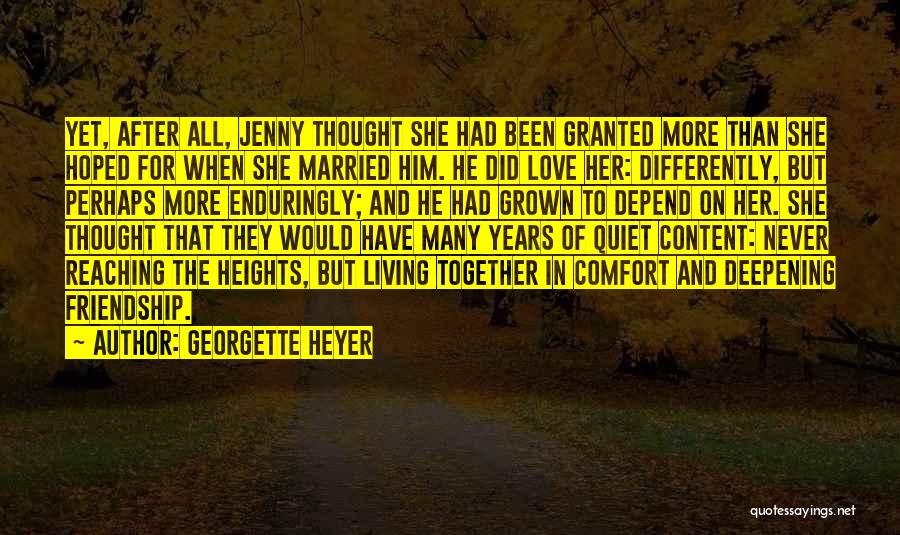 Friendship More Than Love Quotes By Georgette Heyer