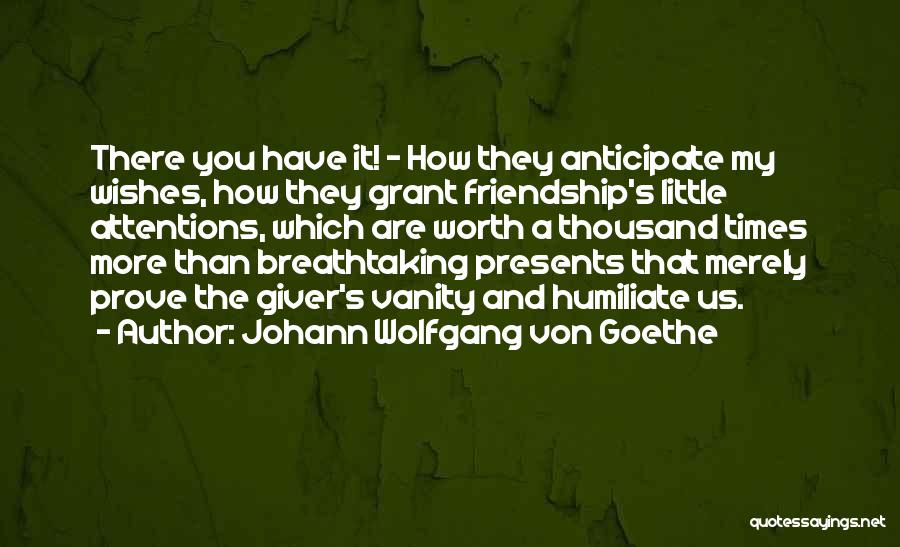 Friendship More Than Love Quotes By Johann Wolfgang Von Goethe