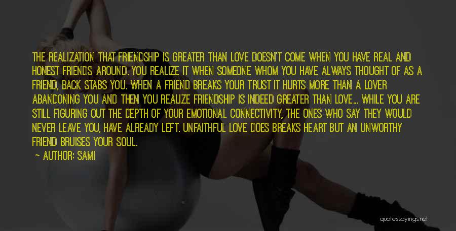 Friendship More Than Love Quotes By SAMi
