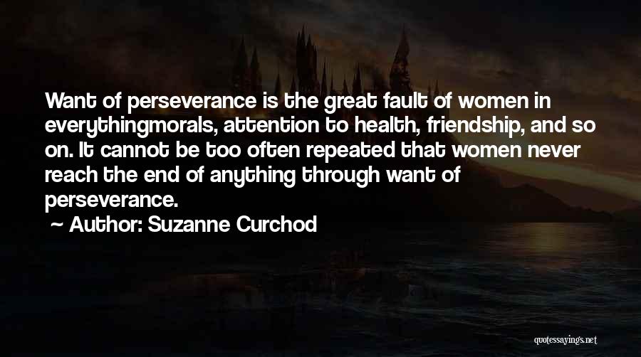 Friendship Never End Quotes By Suzanne Curchod