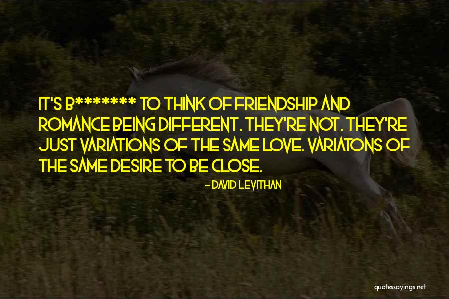 Friendship Not Being The Same Quotes By David Levithan Friendship Not Being The Same Quotes By David Levithan