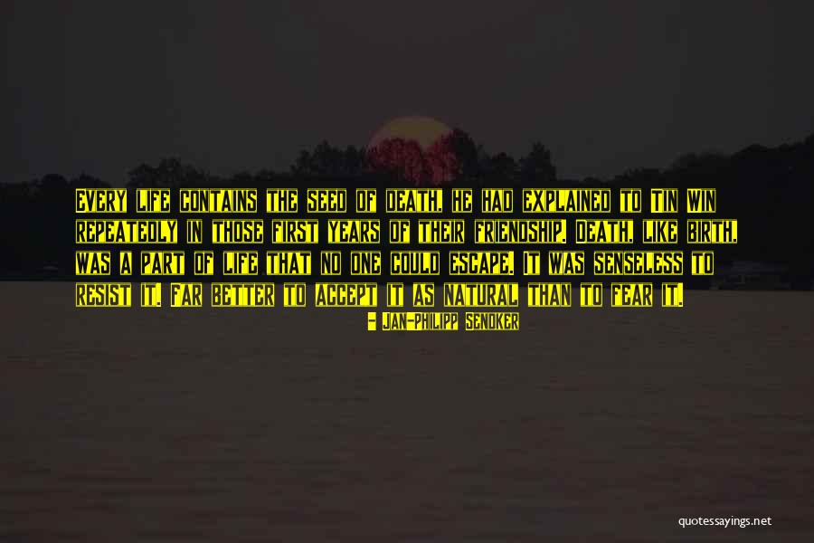 Friendship Of Years Quotes By Jan-Philipp Sendker Friendship Of Years Quotes By Jan-Philipp Sendker