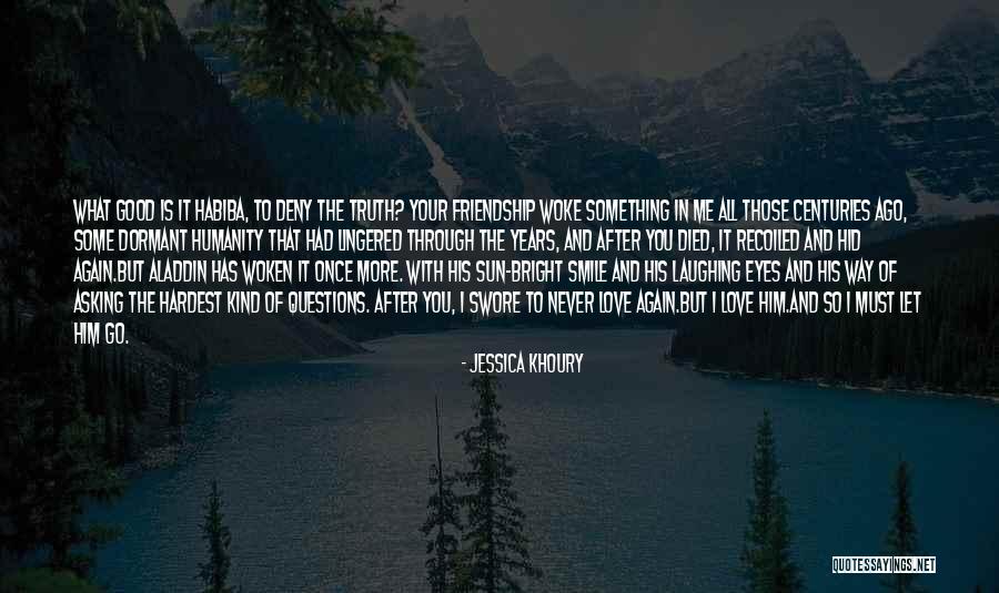 Friendship Of Years Quotes By Jessica Khoury Friendship Of Years Quotes By Jessica Khoury