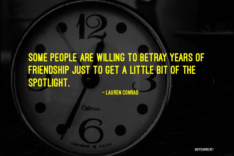 Friendship Of Years Quotes By Lauren Conrad Friendship Of Years Quotes By Lauren Conrad