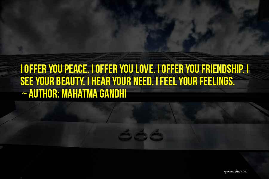 Friendship Offer Quotes By Mahatma Gandhi