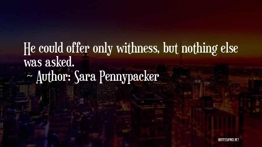 Friendship Offer Quotes By Sara Pennypacker