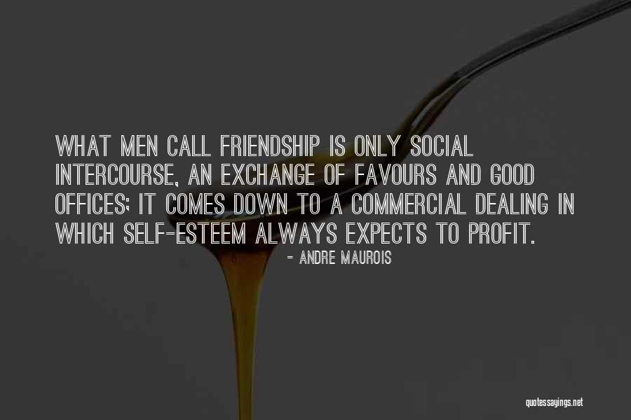 Friendship Office Quotes By Andre Maurois Friendship Office Quotes By Andre Maurois