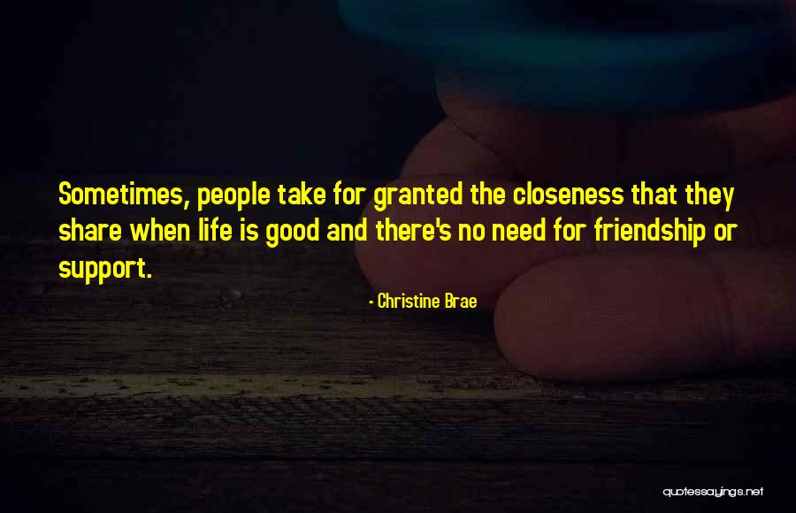 Friendship Or Quotes By Christine Brae Friendship Or Quotes By Christine Brae