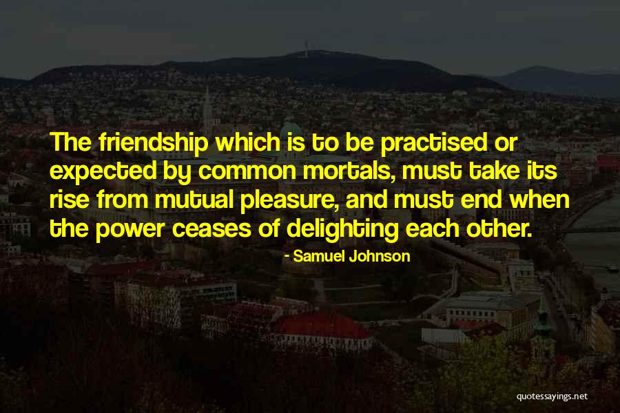 Friendship Or Quotes By Samuel Johnson Friendship Or Quotes By Samuel Johnson