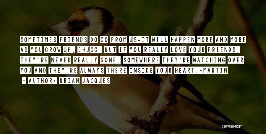Friendship Over Love Quotes By Brian Jacques Friendship Over Love Quotes By Brian Jacques