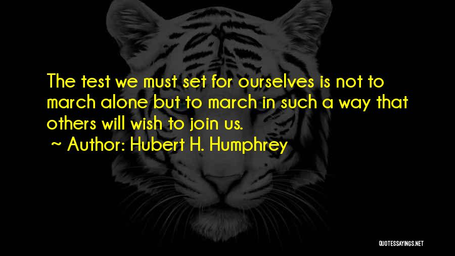 Friendship Over Pride Quotes By Hubert H. Humphrey