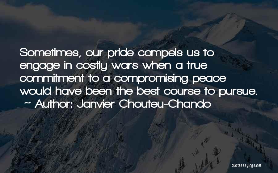 Friendship Over Pride Quotes By Janvier Chouteu-Chando