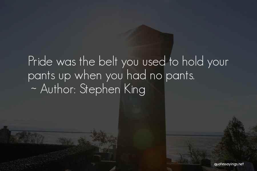 Friendship Over Pride Quotes By Stephen King