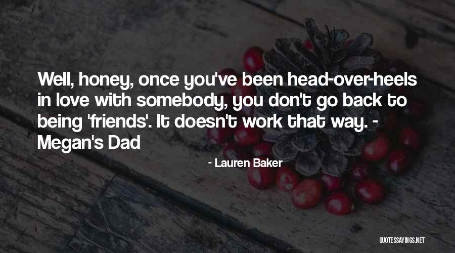 Friendship Over Relationships Quotes By Lauren Baker Friendship Over Relationships Quotes By Lauren Baker