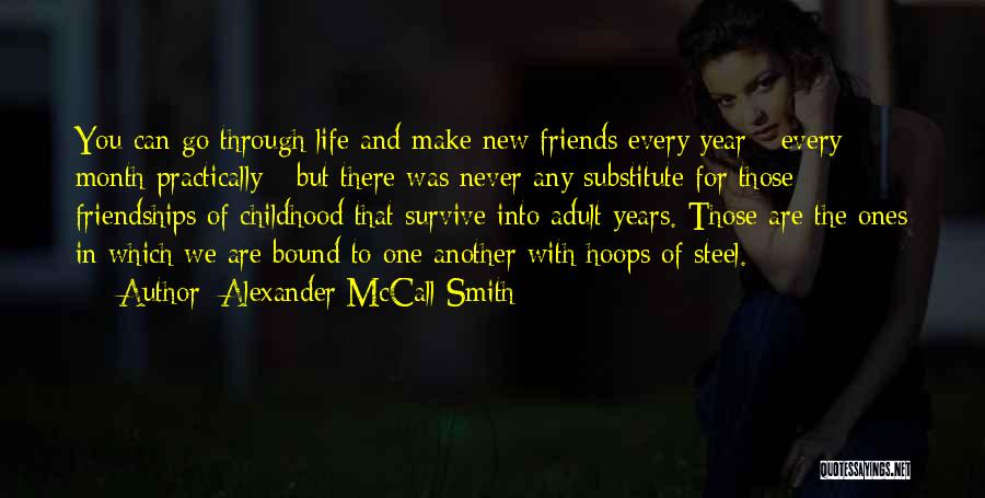 Friendship Over The Years Quotes By Alexander McCall Smith