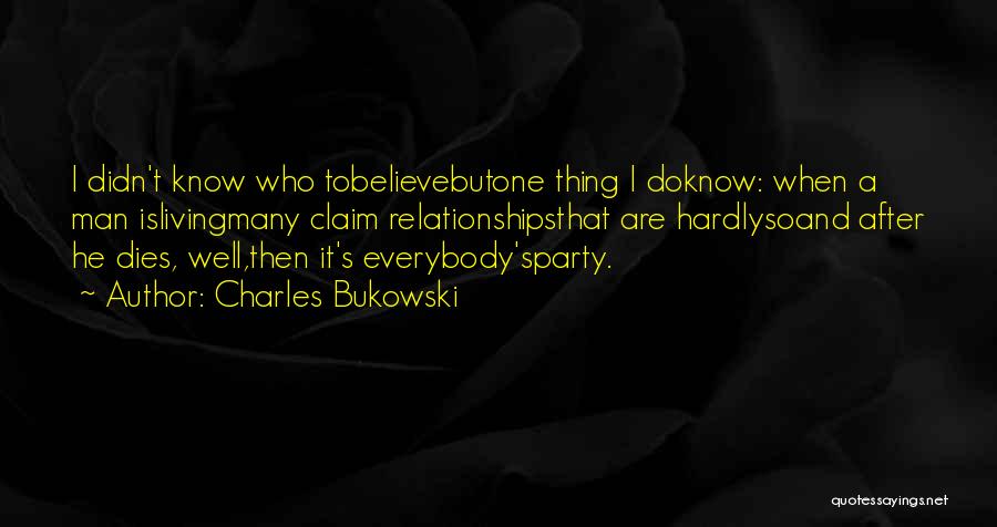 Friendship Party Quotes By Charles Bukowski
