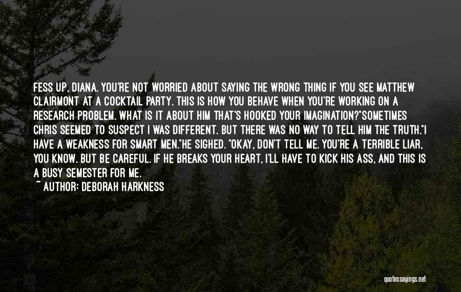 Friendship Party Quotes By Deborah Harkness