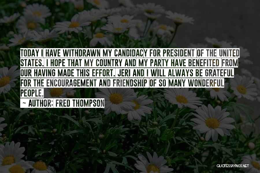 Friendship Party Quotes By Fred Thompson