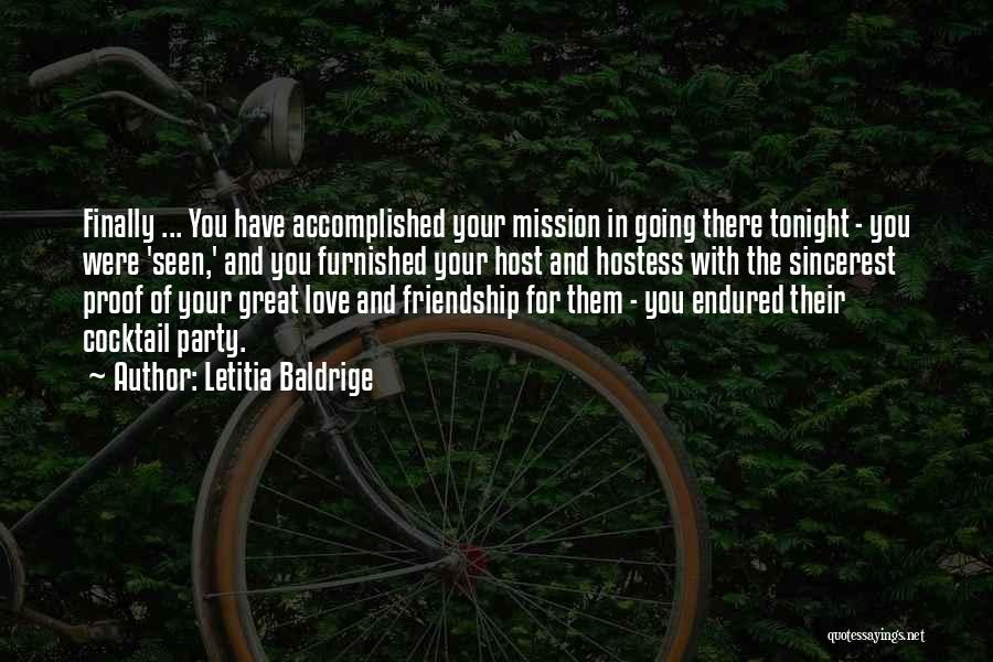 Friendship Party Quotes By Letitia Baldrige
