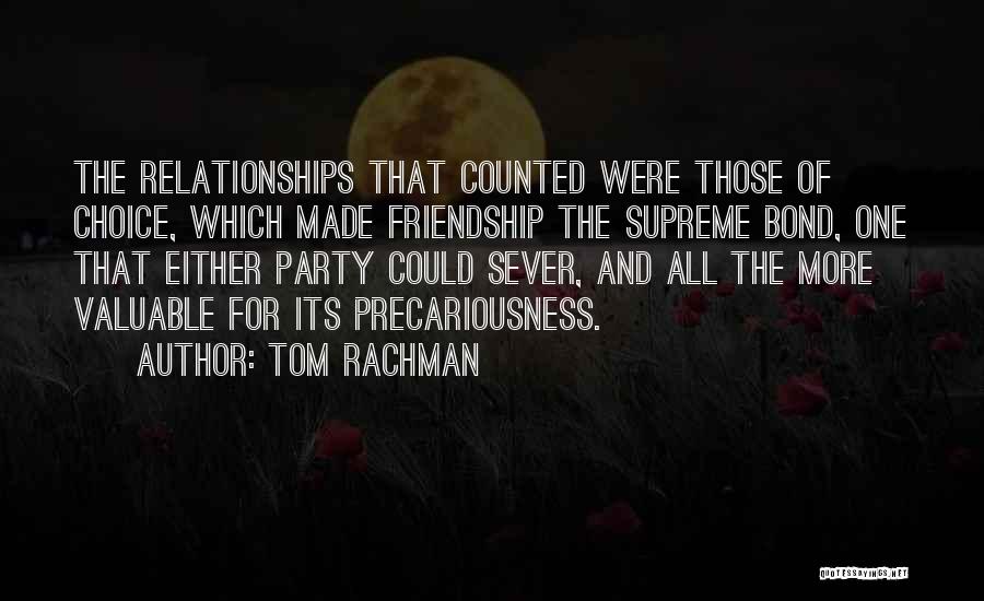 Friendship Party Quotes By Tom Rachman