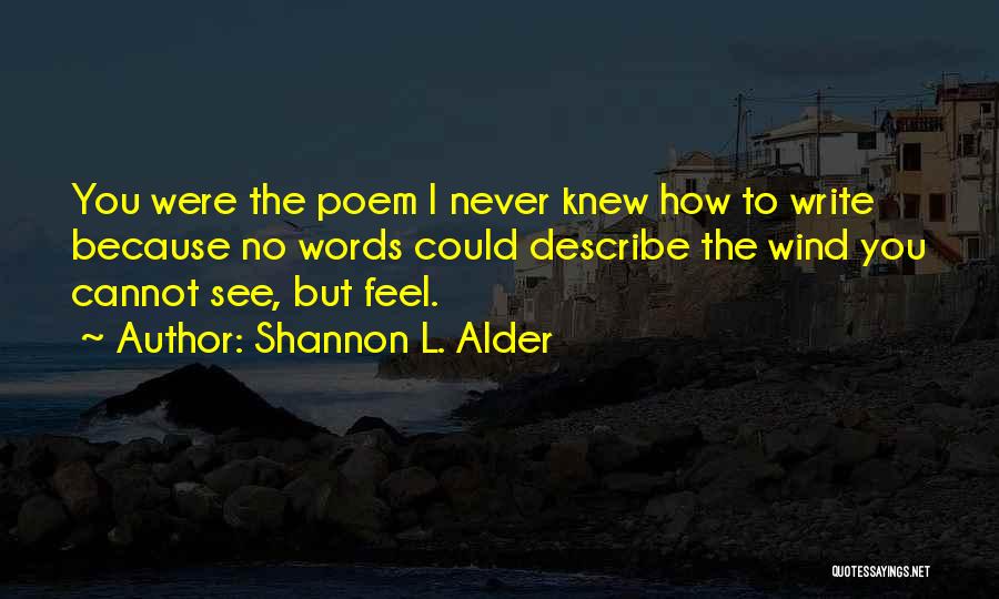 Friendship Poems Quotes By Shannon L. Alder
