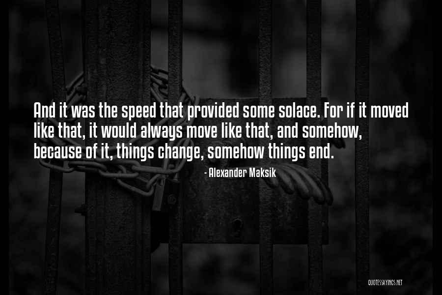Friendship Quoteship Quotes Quotes By Alexander Maksik Friendship Quoteship Quotes Quotes By Alexander Maksik