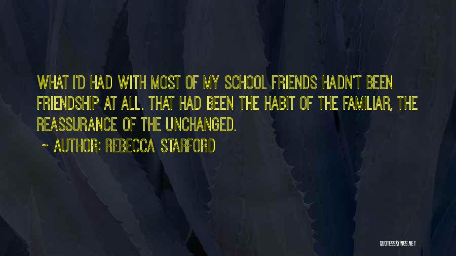 Friendship Reassurance Quotes By Rebecca Starford
